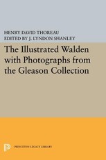 Illustrated WALDEN with Photographs from the Gleason Collection