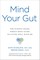 Mind Your Gut