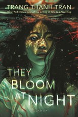 They Bloom at Night