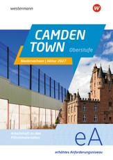 Camden Town Oberstufe. Arbeitsheft zu den Pflichtmaterialien Abitur 2027: Erhöhtes Anforderungsniveau. Niedersachsen