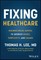 Fixing Healthcare