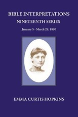 Bible Interpretation Nineteenth Series January 5 - March 29, 1896