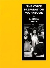 The Voice Preparation Workbook
