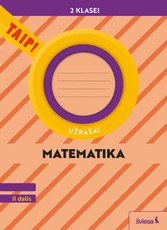 Matematika. Užrašai 2 klasei, 2 dalis (pagal 2022 m. BUP). Serija TAIP!