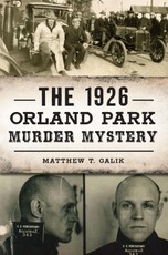 1926 Orland Park Murder Mystery, The