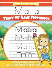 Malia Letter Tracing for Kids Trace my Name Workbook