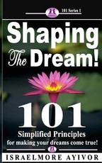 Shaping the dream!