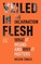 Veiled in Flesh