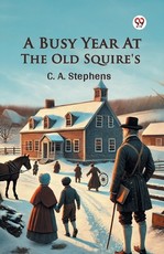 A Busy Year At The Old Squire's