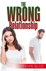 The Wrong Relationship