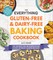 The Everything Gluten-Free & Dairy-Free Baking Cookbook