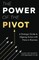 The Power of the PIVOT