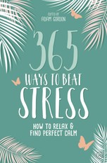 365 Ways to Beat Stress