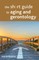 The Short Guide to Aging and Gerontology