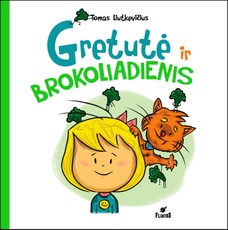 Gretutė ir brokoliadienis