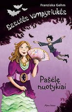 Sesutės vampyriukės. Pašėlę nuotykiai