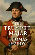 The Trumpet Major (Illustrated)