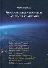 Šiuolaikiniai atsakymai į amžinus klausimus