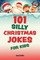 101 Silly Christmas Jokes for Kids