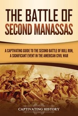 The Battle of Second Manassas