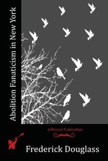 Abolition Fanaticism in New York