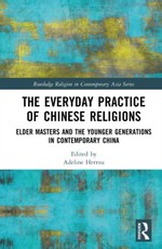 The Everyday Practice of Chinese Religions