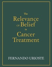 The Relevance of Belief in Cancer Treatment