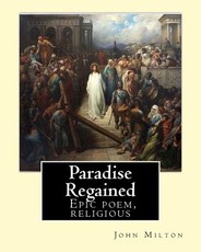 Paradise Regained, By