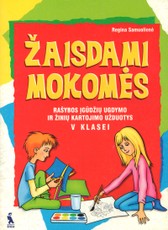 Žaisdami mokomės 5 kl.(rašybos įgūdžių ugdymo ir žinių kartojimo užduotys)