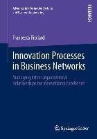 Innovation Processes in Business Networks