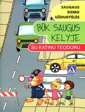 Būk saugus kelyje su katinu Teodoru