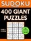 Sudoku Book 400 GIANT Puzzles, 200 Hard and 200 Extra Hard