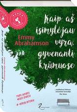 Kaip aš įsimylėjau vyrą, gyvenantį krūmuose