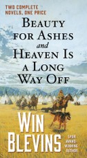 Beauty for Ashes and Heaven Is a Long Way Off