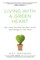 Living with a Green Heart