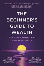 The Beginner's Guide to Wealth