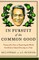 In Pursuit of the Common Good