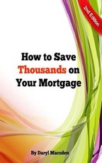 How to Save Thousands on your Mortgage