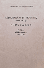 Aštuonmečių ir vidurinių mokyklų programos. Fizika. Astronomija VII–XI kl.
