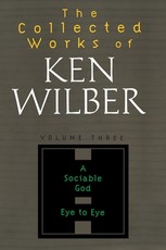 Collected Works of Ken Wilber, Volume 3