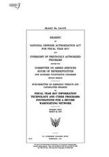 Hearing on National Defense Authorization Act for Fiscal Year 2017 and oversight of previously authorized programs before the Committee on Armed Services, House of Representatives, One Hundred Fourteenth Congress, second session