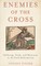 Enemies of the Cross