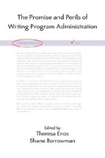 The Promise and Perils of Writing Program Administration