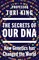 The Secrets of our DNA