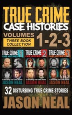 True Crime Case Histories - (Books 1, 2, & 3)