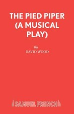 The Pied Piper (A Musical Play)