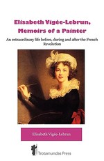 Ãlisabeth VigÃ©e-Lebrun, Memoirs of a Painter