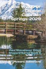 The Winds Of Change, Colorado Springs--2029