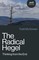 The Radical Hegel