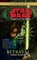 Betrayal: Star Wars Legends (Legacy of the Force)
